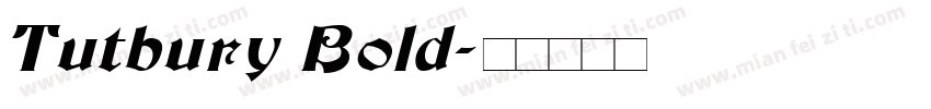 Tutbury Bold字体转换